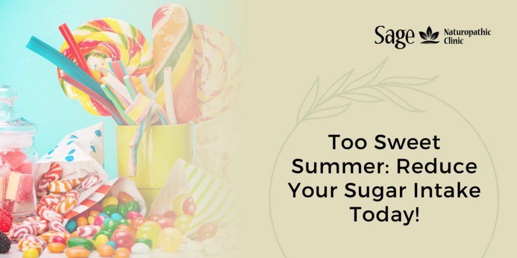 Too Sweet Summer: Reduce Your Sugar Intake Today!