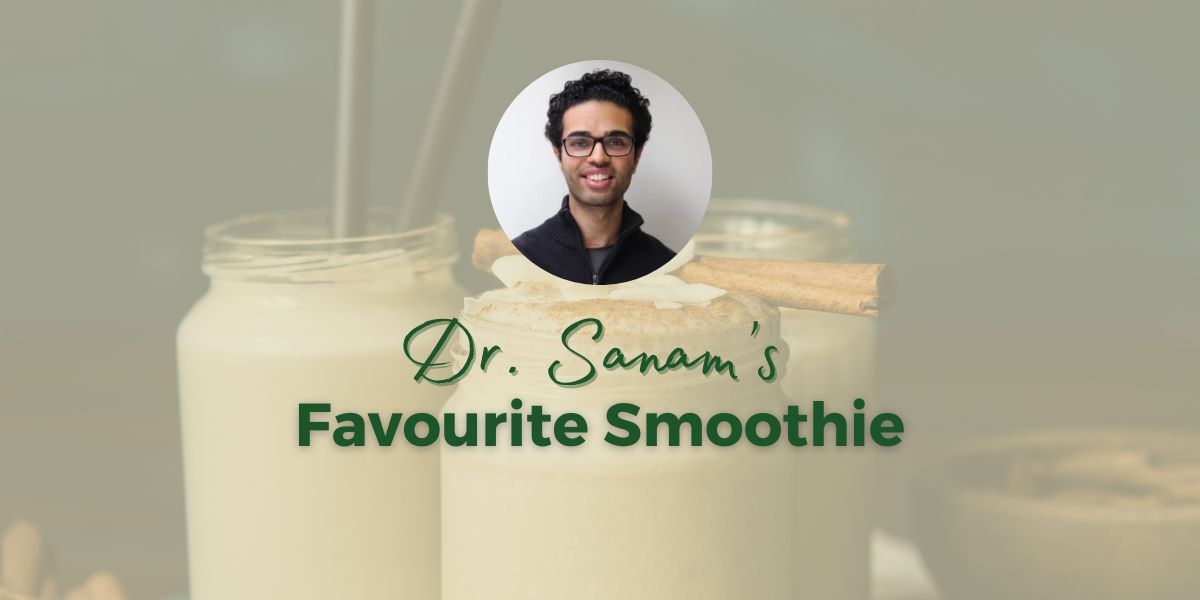 Dr. Sanam's Favourite Smoothie