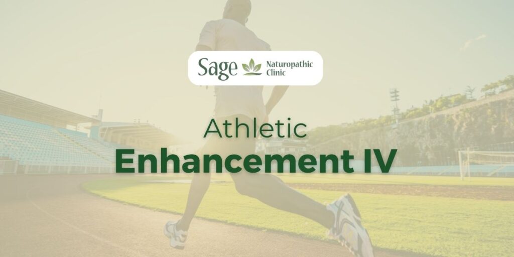 Athletic Enhancement IV Therapy Sage Naturopathic Clinic